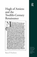 Hugh of Amiens and the Twelfth-Century Renaissance 140942734X Book Cover