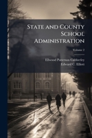 State and county school administration Volume 2 1177002779 Book Cover