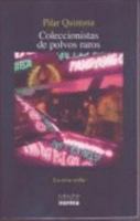 Coleccionistas de polvos raros/ Collectors of Odd Dusts (La Otra Orilla) (La Otra Orilla) 9580498695 Book Cover