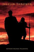 Javelin Thrower 0692694625 Book Cover