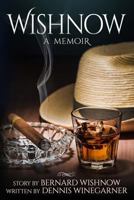 Wishnow: A Memoir 1502553503 Book Cover