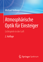 Atmosphärische Optik Für Einsteiger: Lichtspiele in Der Luft 3662583615 Book Cover