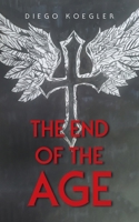 The End of the Age B0DSHG57NN Book Cover