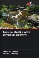 Tossine algali e altri composti bioattivi (Italian Edition) 6208597005 Book Cover