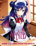 Maid: Anime Coloring Book for Adults B0CQPHYTS7 Book Cover