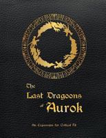 Critical Fit: The Last Dragoons of Aurok 1721631895 Book Cover