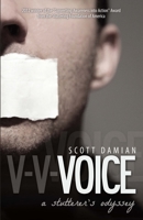 Voice: A Stutterer's Odyssey 1933016841 Book Cover