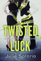 Twisted Luck 1500305294 Book Cover