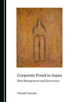 Corporate Fraud in Japan: Risk Management and Governance 1527534251 Book Cover