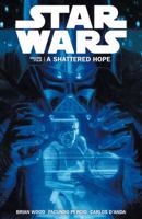 Star Wars Volume 4: A Shattered Hope 1616555548 Book Cover