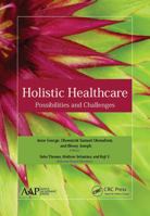 Holistic Healthcare 1774636212 Book Cover