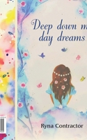 Deep down my day dreams B0D83BMVGQ Book Cover