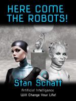 The Robots Are Coming! 1732096104 Book Cover