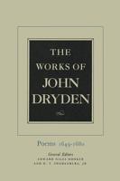 The Works of John Dryden, Volume I: Poems, 1649-1680 0520003586 Book Cover