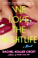 We Love the Nightlife 0593547551 Book Cover