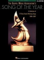 Gospel Music Association's Song of the Year 4th Edition: Collection of Dove Award Winners 1969-2007 - Piano/Vocal/Guitar