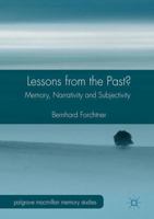 Lessons from the Past?: Memory, Narrativity and Subjectivity 1137483210 Book Cover