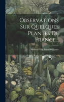 Observations Sur Quelques Plantes De France... 2329278837 Book Cover