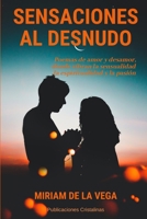 Sensaciones al Desnudo: Poemario 1729507603 Book Cover