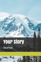 Your Story: Journal 1692874853 Book Cover