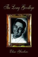 The Long Goodbye 1587362392 Book Cover