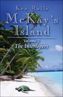 McKay's Island: Volume 2: The Interloper 1424102758 Book Cover