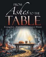 From Ashes to the Table B0GZHYMJX4 Book Cover