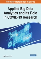 Applied Big Data Analytics and Its Role in Covid-19 Research 1799887944 Book Cover