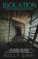 Isolation: The Whispers of Fourteen Foot Bank Lighthouse (Haunting Clarity) B0DZD79KZT Book Cover
