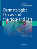 Dermatological Diseases of the Nose and Ears: An Illustrated Guide 3662502291 Book Cover