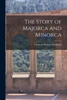 The Story of Majorca and Minorca 1023321025 Book Cover