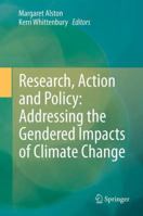 Research, Action and Policy: Addressing the Gendered Impacts of Climate Change 940079617X Book Cover