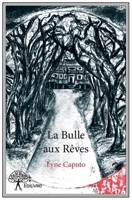 La Bulle aux Rêves (French Edition) 2332747230 Book Cover