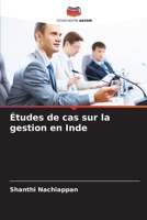 Études de cas sur la gestion en Inde (French Edition) 6208892104 Book Cover