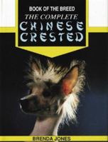 The Complete Chinese Crested (Book of the Breed) 0948955465 Book Cover