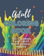 The Big Adult Coloring Book: Motivational Quotes B0CQF6KH6C Book Cover