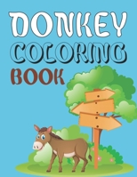 Donkey Coloring Book: Donkey Coloring Book For Girls B09S66KYYN Book Cover