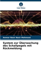 System zur Überwachung des Schallpegels mit Rückmeldung (German Edition) 620989979X Book Cover
