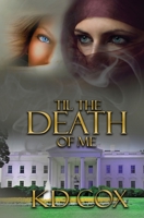 Til the Death of Me 0999380834 Book Cover