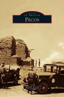 Pecos (Images of America: New Mexico) 1467132373 Book Cover