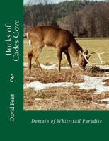 Bucks of Cade's Cove: Domain of White-Tail Paradise 1482731827 Book Cover