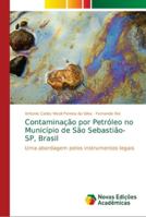 Contaminação por Petróleo no Município de São Sebastião-SP, Brasil 6139632846 Book Cover