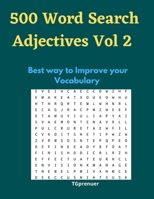 500 Word Search Adjectives Vol 2: Words Search for Adjectives,500 Puzzles . Improve your Vocabulary with Word Search Adjectives Puzzles, Word Search P B08WJZD9L9 Book Cover