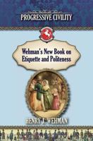 Wehman's New Book on Etiquette and Politeness: Progressive Civility 1935907611 Book Cover