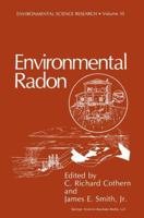Environmental Radon (Environmental Science Research) 0306427079 Book Cover