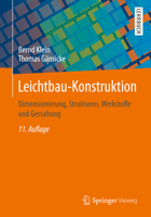 Leichtbau-Konstruktion : Dimensionierung, Strukturen, Werkstoffe und Gestaltung 365826845X Book Cover