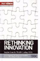 Rethinking Innovation Insights From the World's Leading Ceo's 0977586642 Book Cover