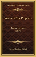 Voices Of The Prophets: Twelve Lectures 1286600235 Book Cover
