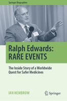 Ralph Edwards: RARE EVENTS: The Inside Story of a Worldwide Quest for Safer Medicines 3031149807 Book Cover