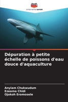 Dépuration à petite échelle de poissons d'eau douce d'aquaculture (French Edition) 6203176044 Book Cover